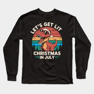Let's Get Lit Dino Christmas in July Long Sleeve T-Shirt
